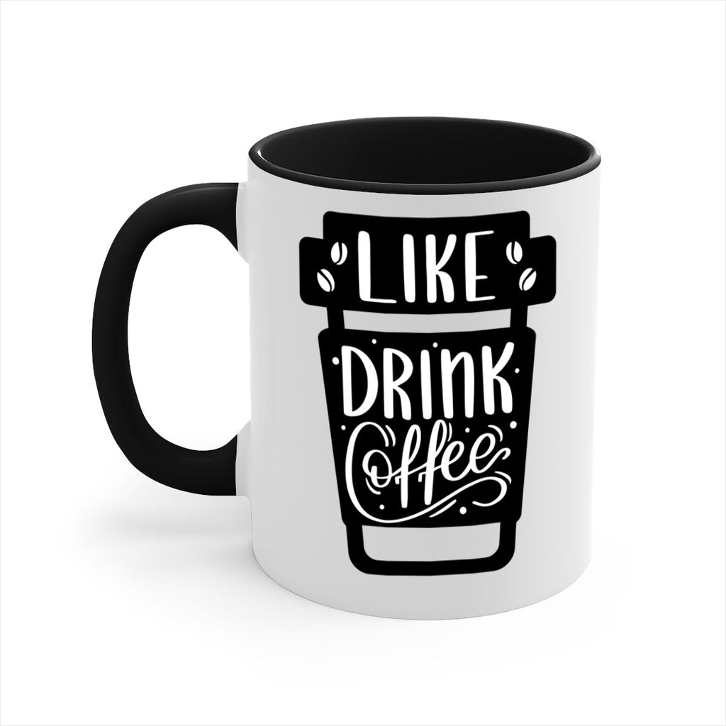 like drink coffee 72#- coffee-Mug / Coffee Cup