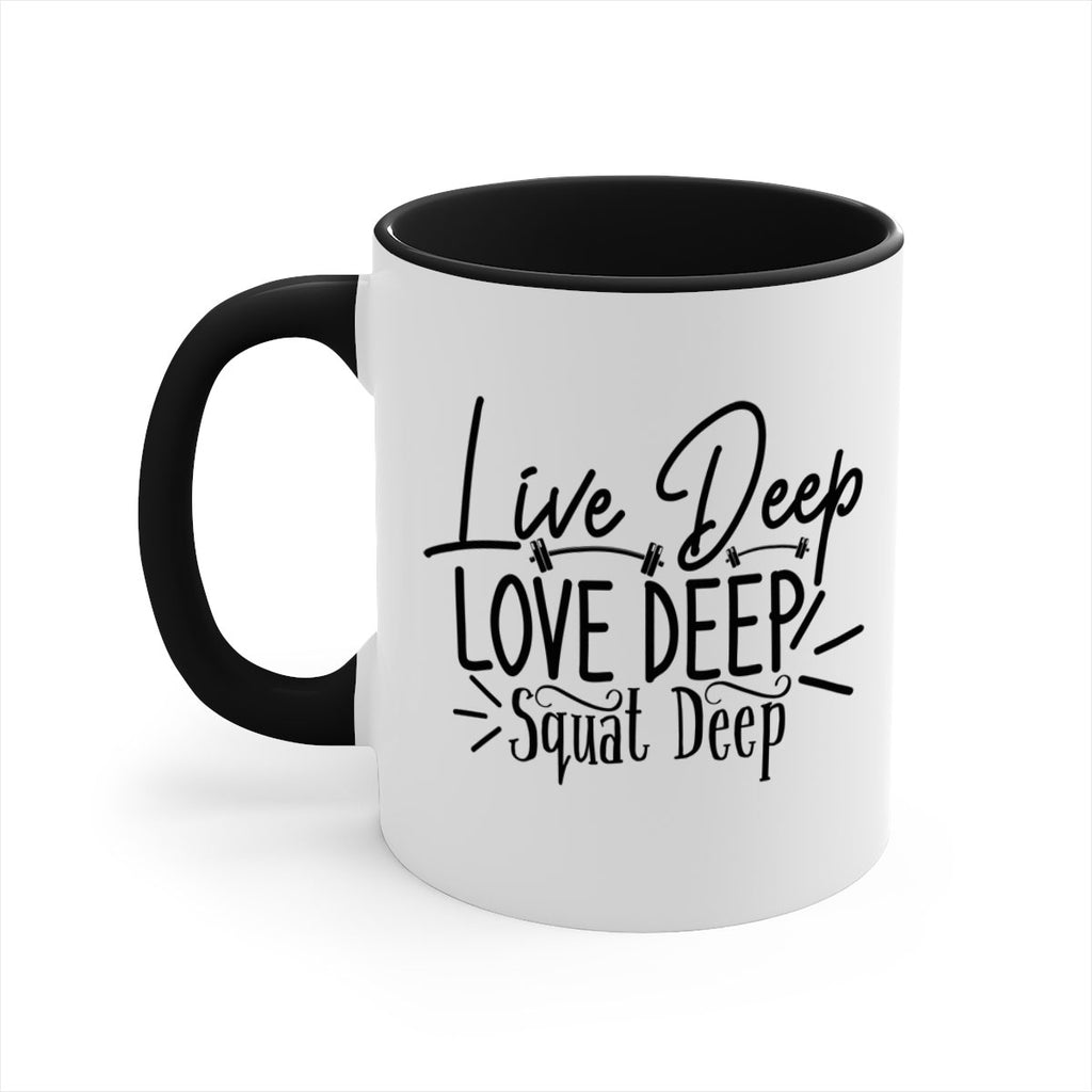 live deep love deep squat deep 31#- gym-Mug / Coffee Cup