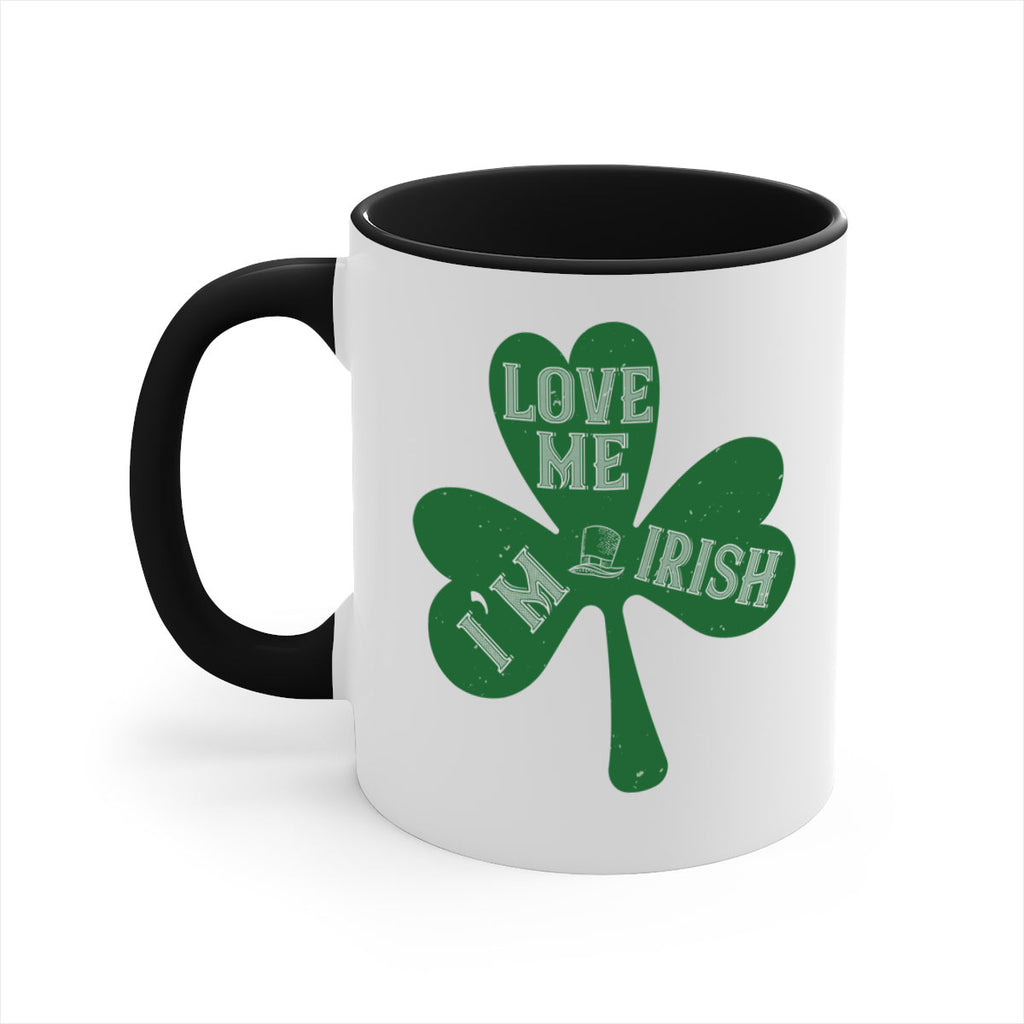 love me i’m irish Style 119#- St Patricks Day-Mug / Coffee Cup