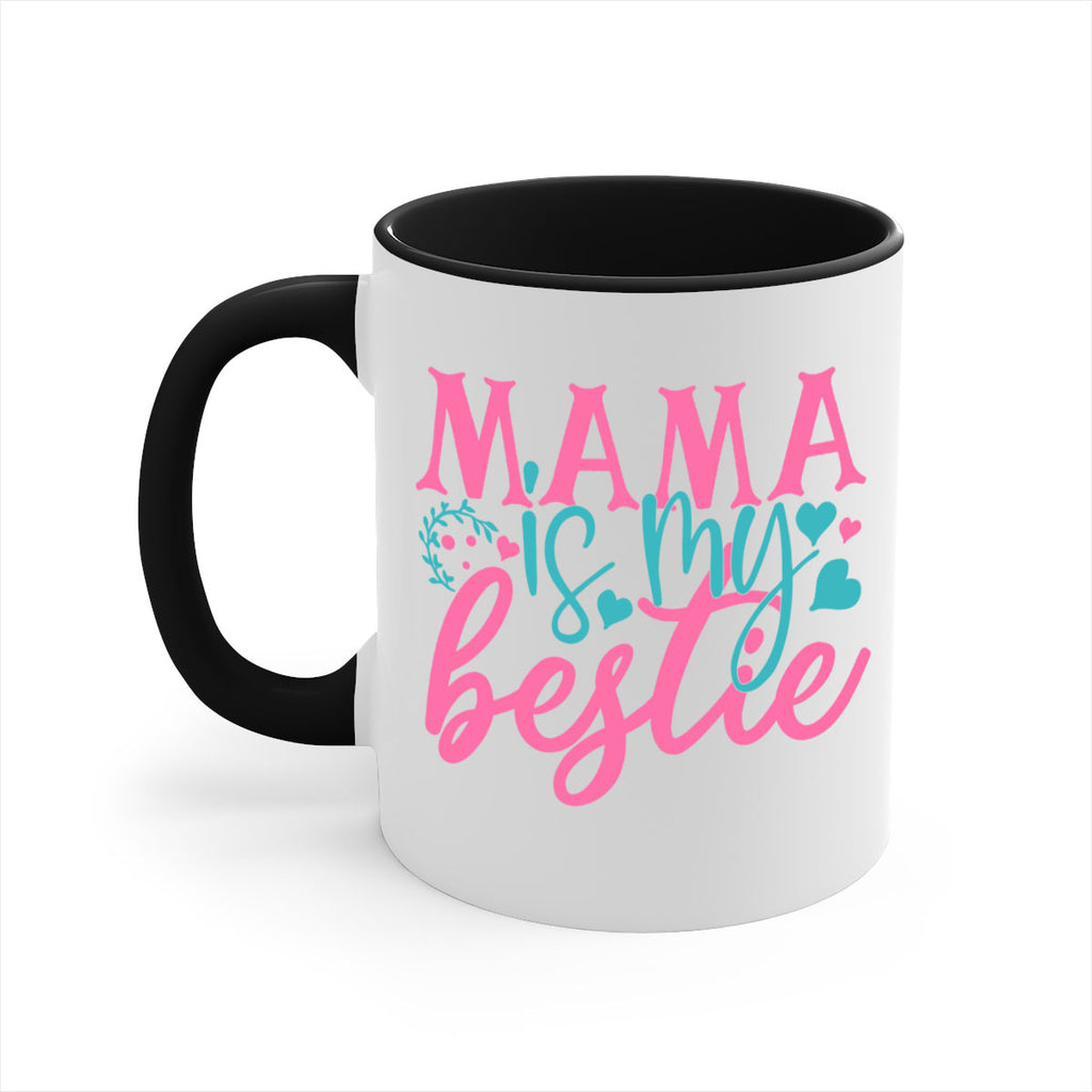 mama is my bestie 324#- mom-Mug / Coffee Cup