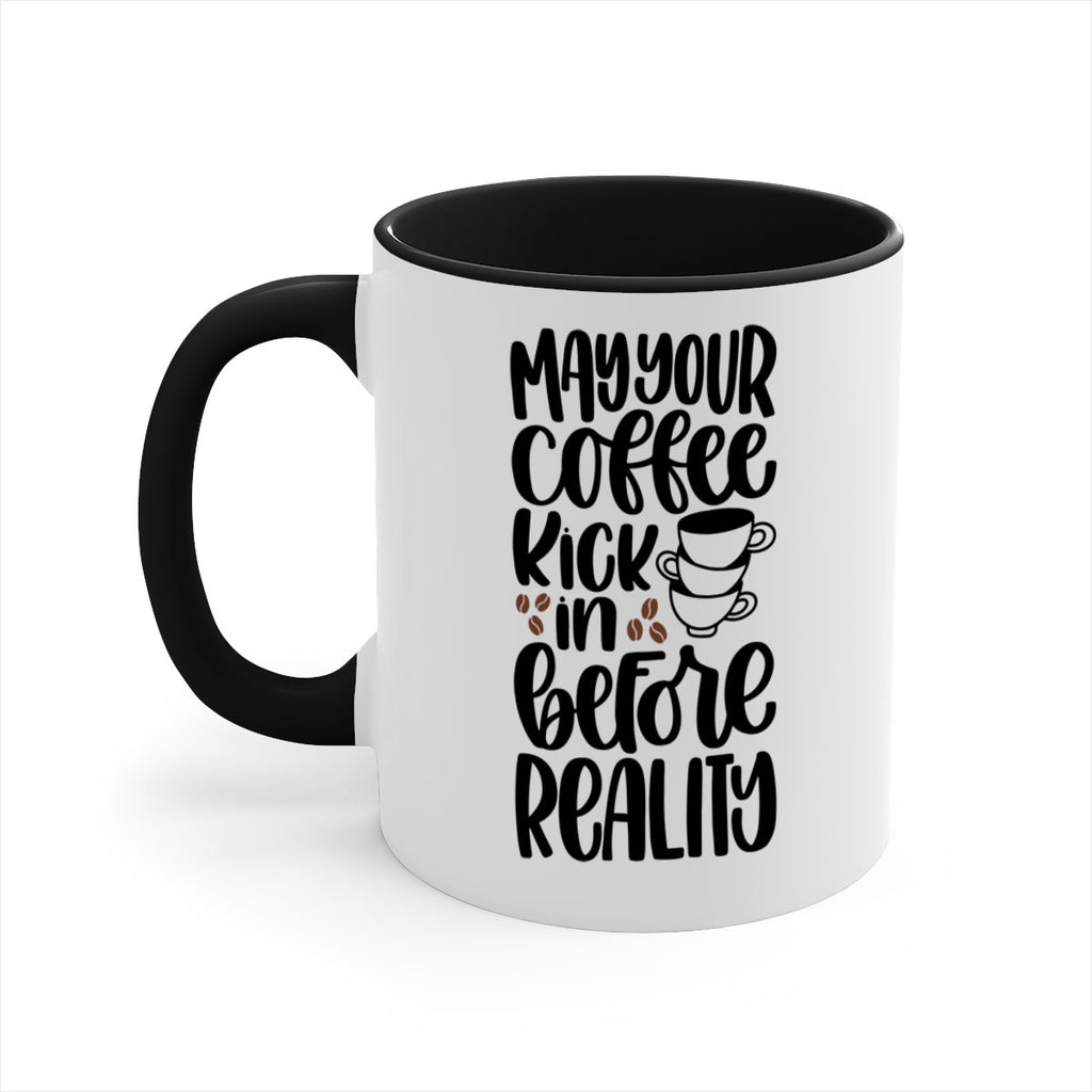 may your coffee kick in 65#- coffee-Mug / Coffee Cup