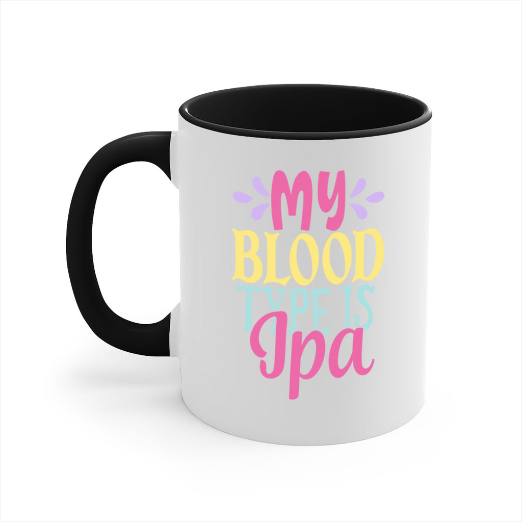 my blood type is ipa 140#- beer-Mug / Coffee Cup