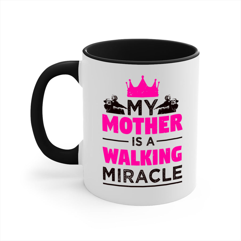 my mother is a walking miracle 38#- mothers day-Mug / Coffee Cup