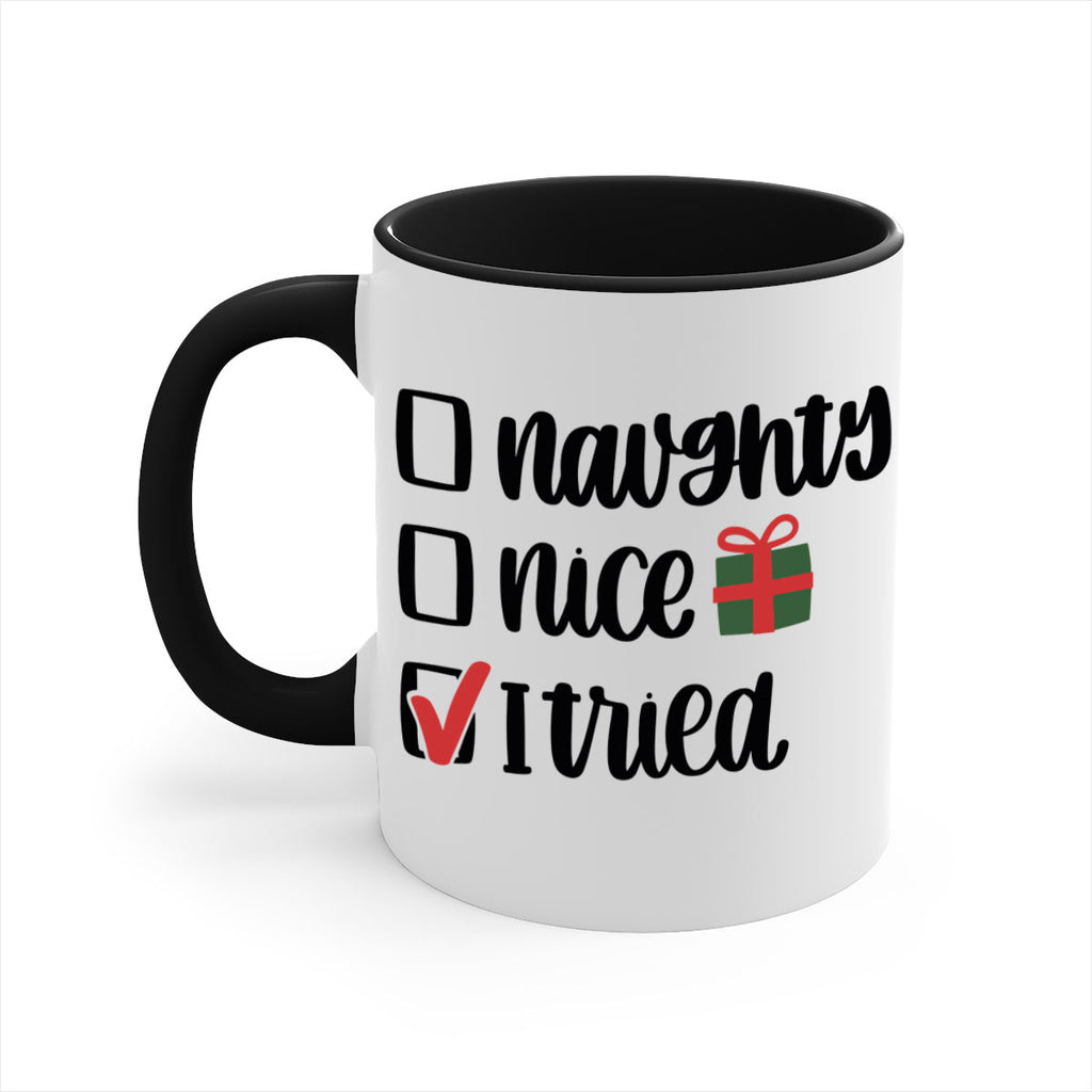 naughty nice i tried 78#- christmas-Mug / Coffee Cup