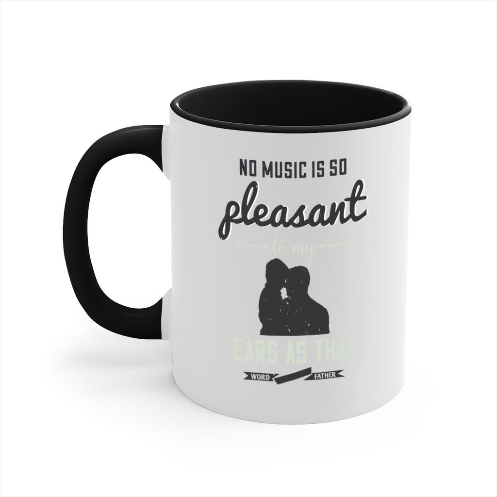 no music is so pleasant 179#- fathers day-Mug / Coffee Cup