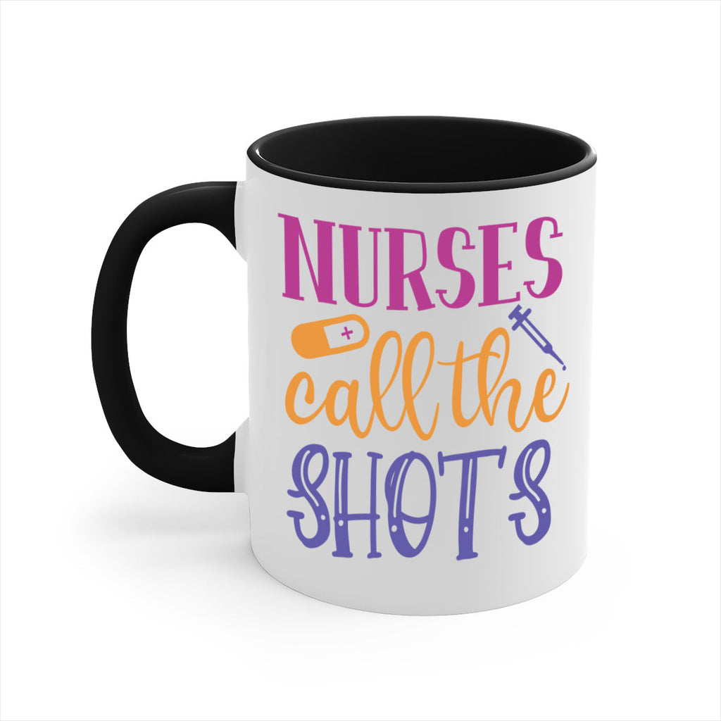 nurses call the shots Style Style 87#- nurse-Mug / Coffee Cup