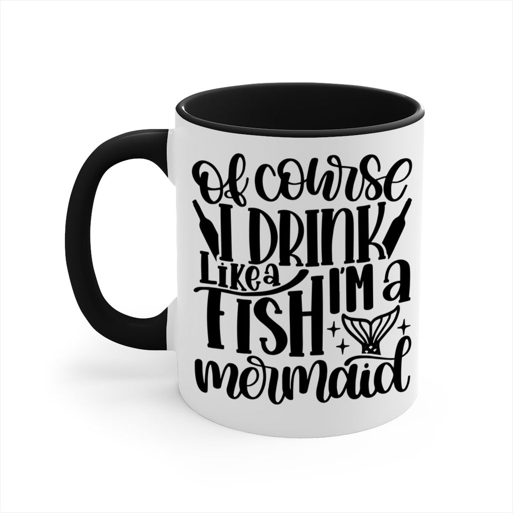 of course i drink like a fish 34#- wine-Mug / Coffee Cup