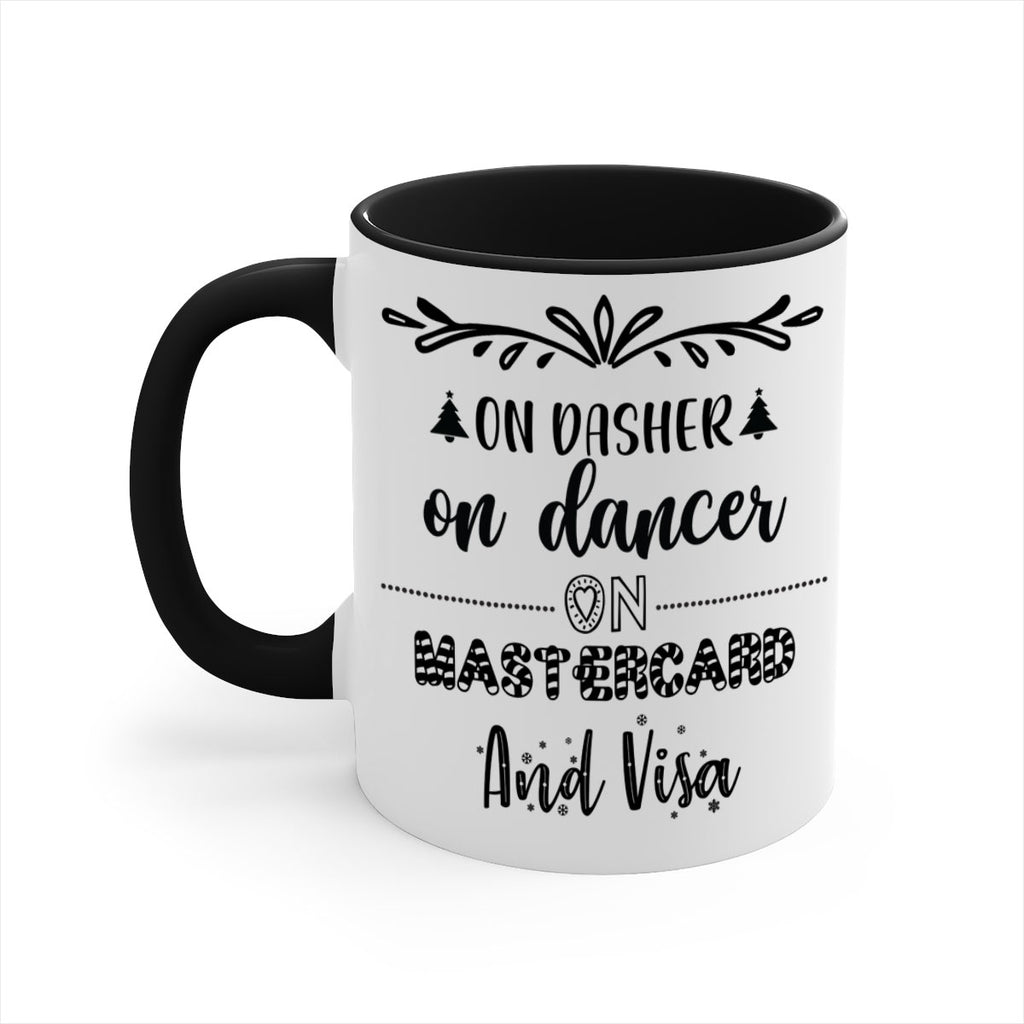 on dasher on dancer on mastercard and visa style 565#- christmas-Mug / Coffee Cup