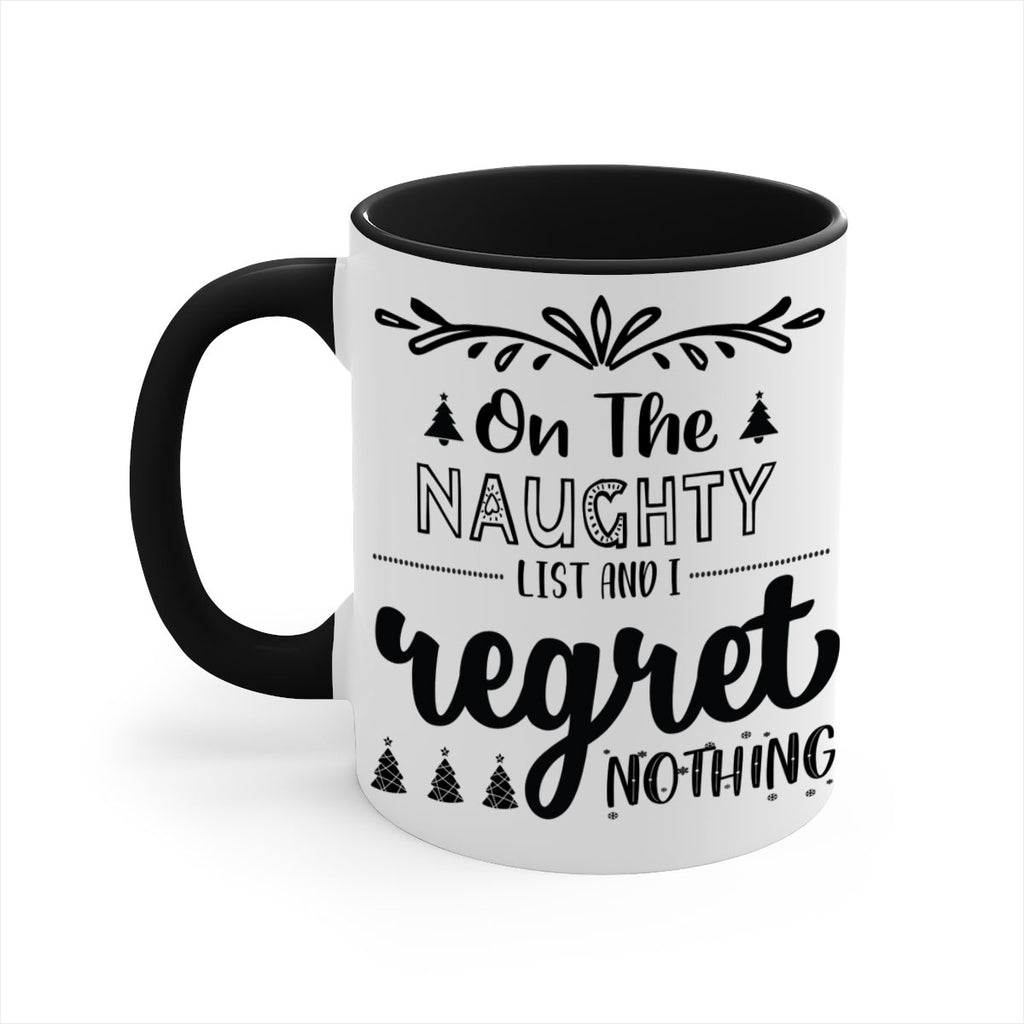 on the naughty list and i regret nothing style 566#- christmas-Mug / Coffee Cup