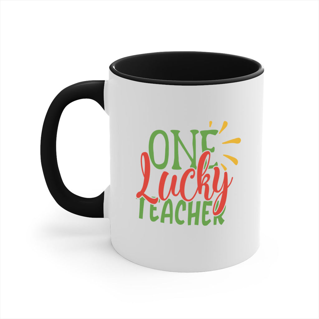 one lucky teacher Style 163#- teacher-Mug / Coffee Cup