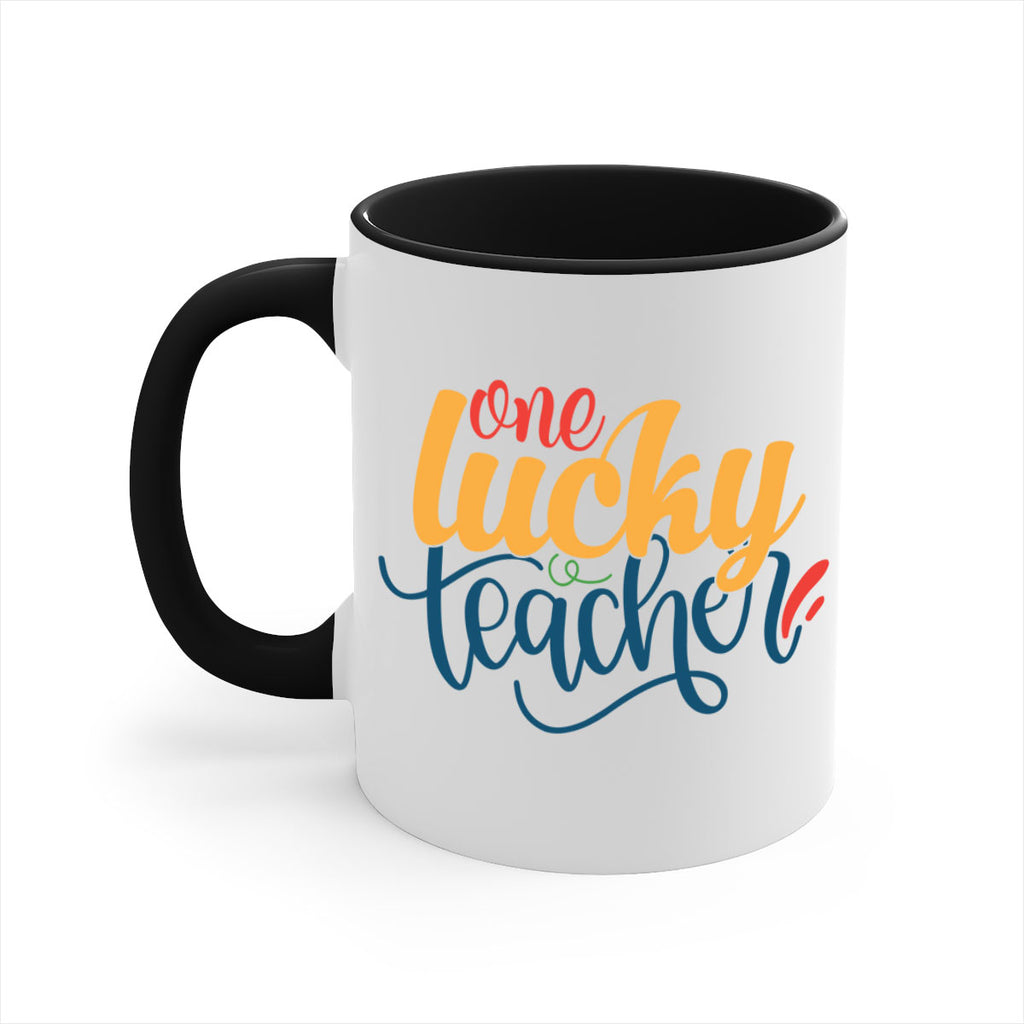 one lucky teacher Style 164#- teacher-Mug / Coffee Cup