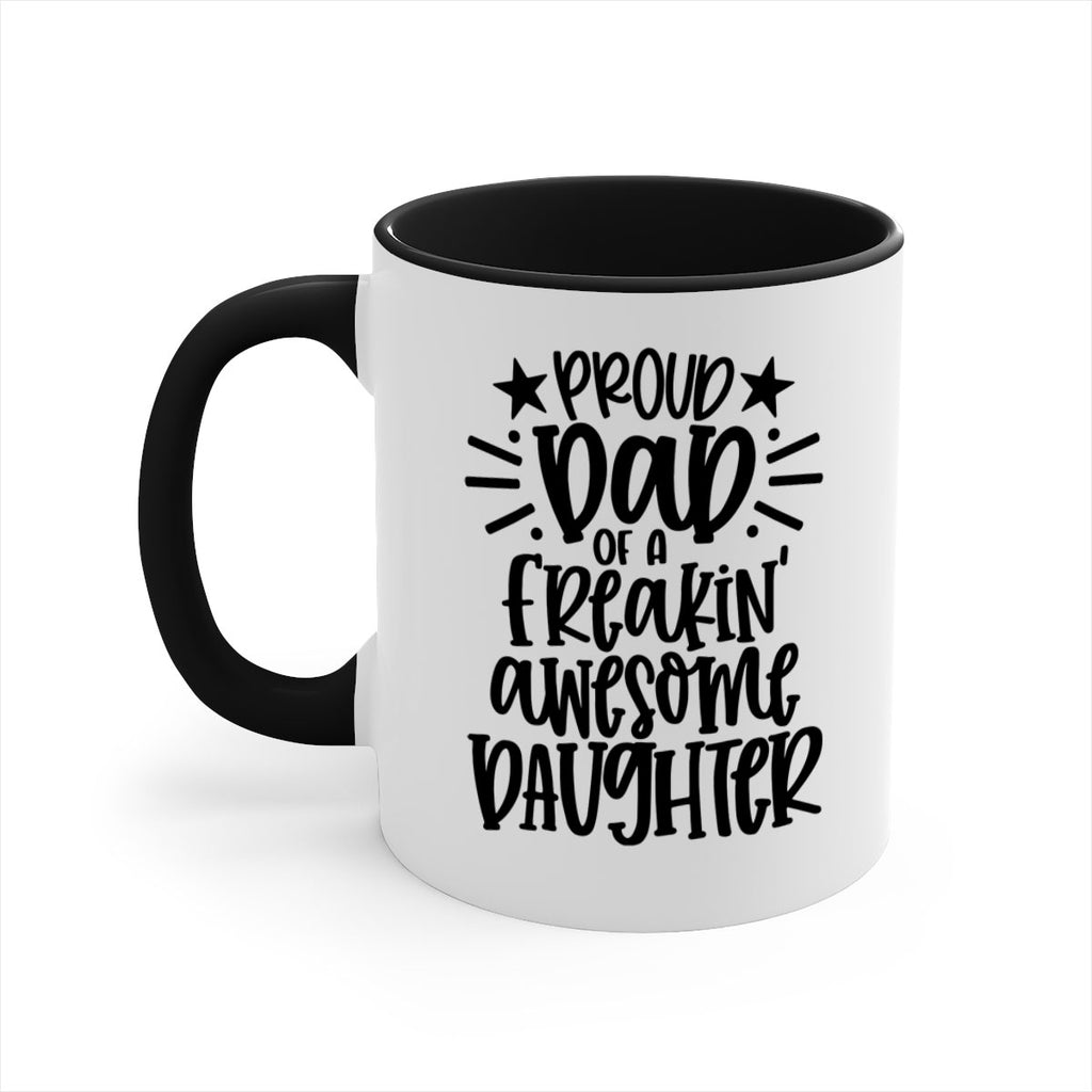 proud dad of a freakin awesome daughter 24#- fathers day-Mug / Coffee Cup