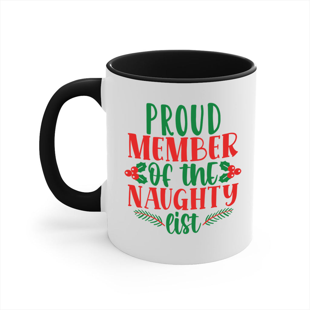 proud member of the naughty list style 591#- christmas-Mug / Coffee Cup