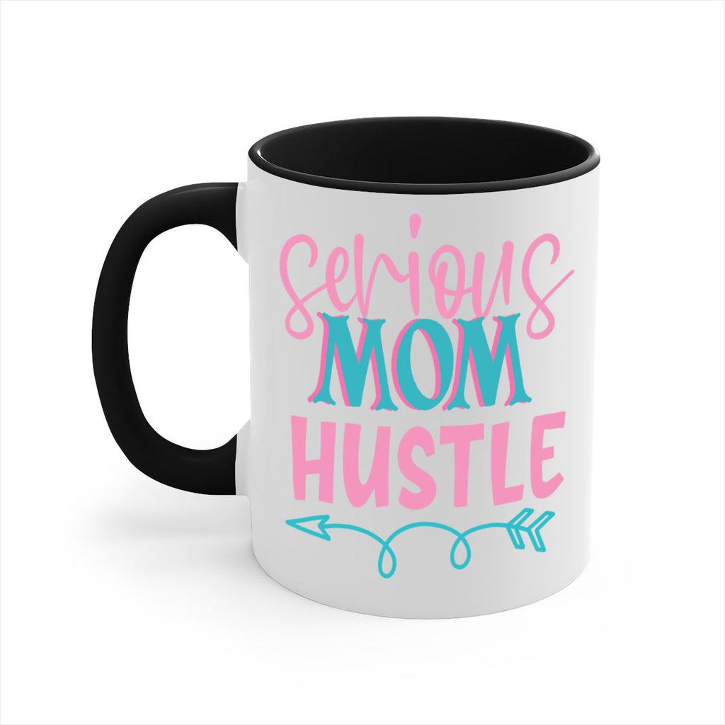 serious mom hustle 325#- mom-Mug / Coffee Cup