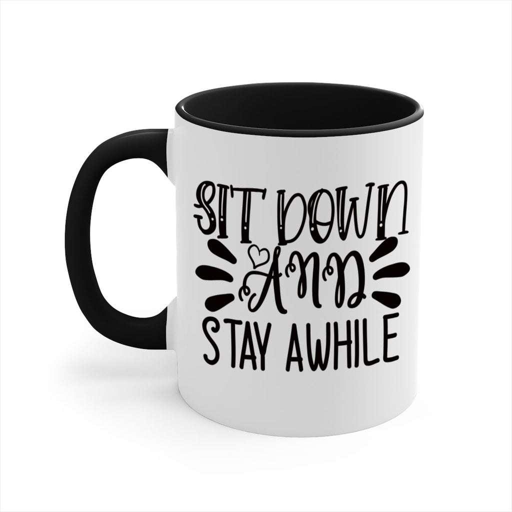 sit down and stay awhile 95#- home-Mug / Coffee Cup