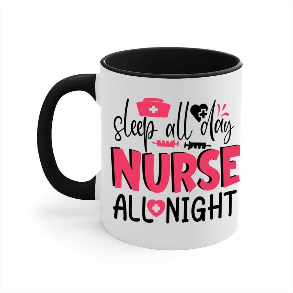 sleep all day nurse all night Style Style 35#- nurse-Mug / Coffee Cup