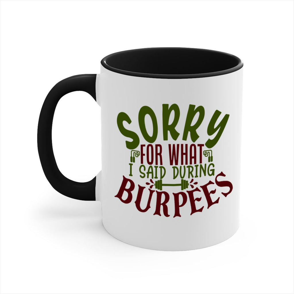 sorry for what i said during burpees 16#- gym-Mug / Coffee Cup