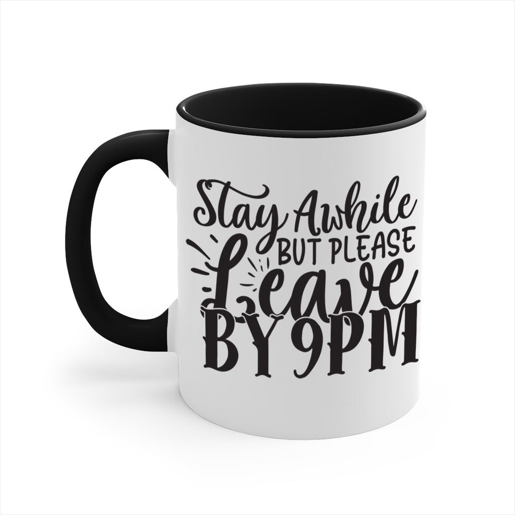 stay awhile but please leave by pm 50#- home-Mug / Coffee Cup