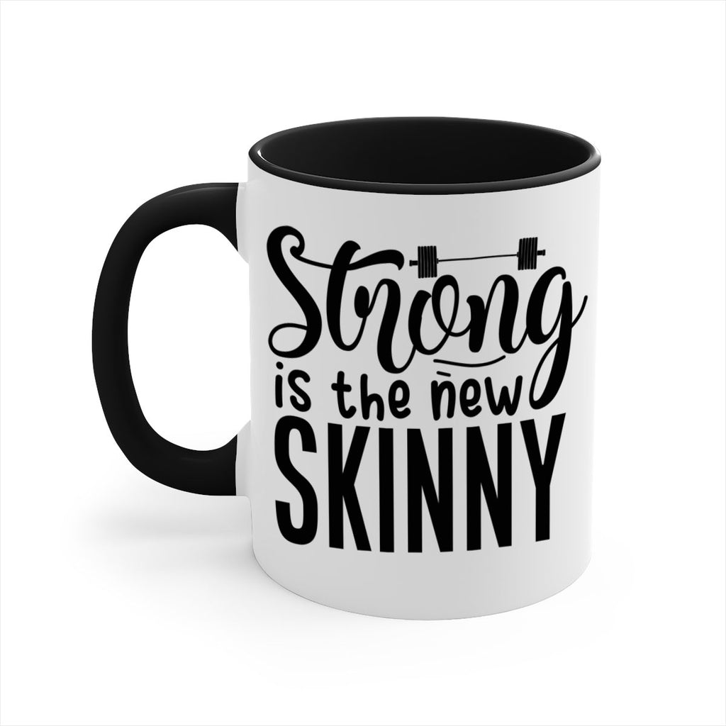 strong is the new skinny 11#- gym-Mug / Coffee Cup