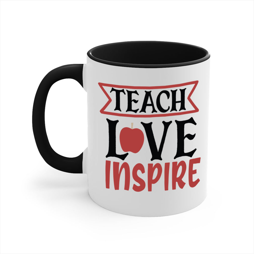 teach love inspre Style 147#- teacher-Mug / Coffee Cup