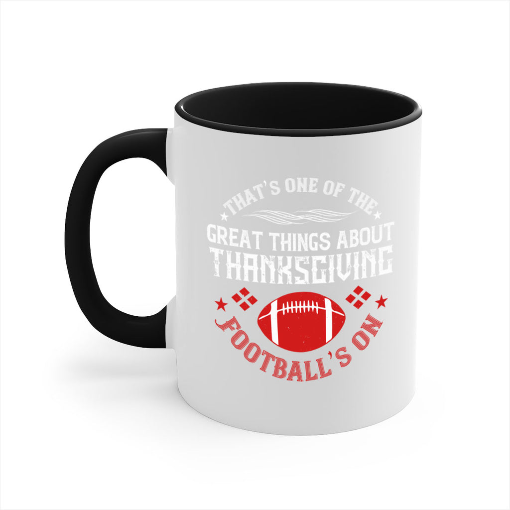 that’s one of the great things about thanksgiving football’s on 5#- thanksgiving-Mug / Coffee Cup