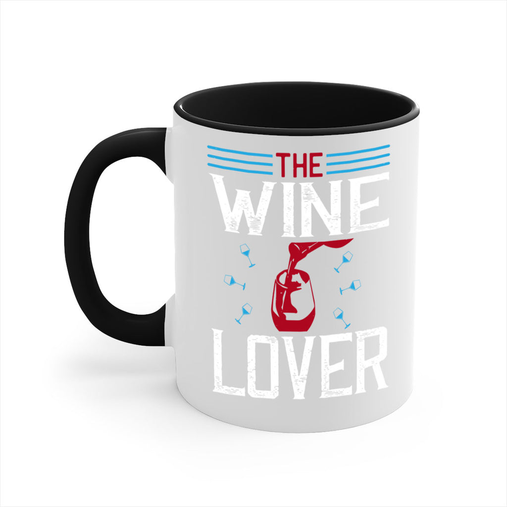 the wine lover 119#- wine-Mug / Coffee Cup