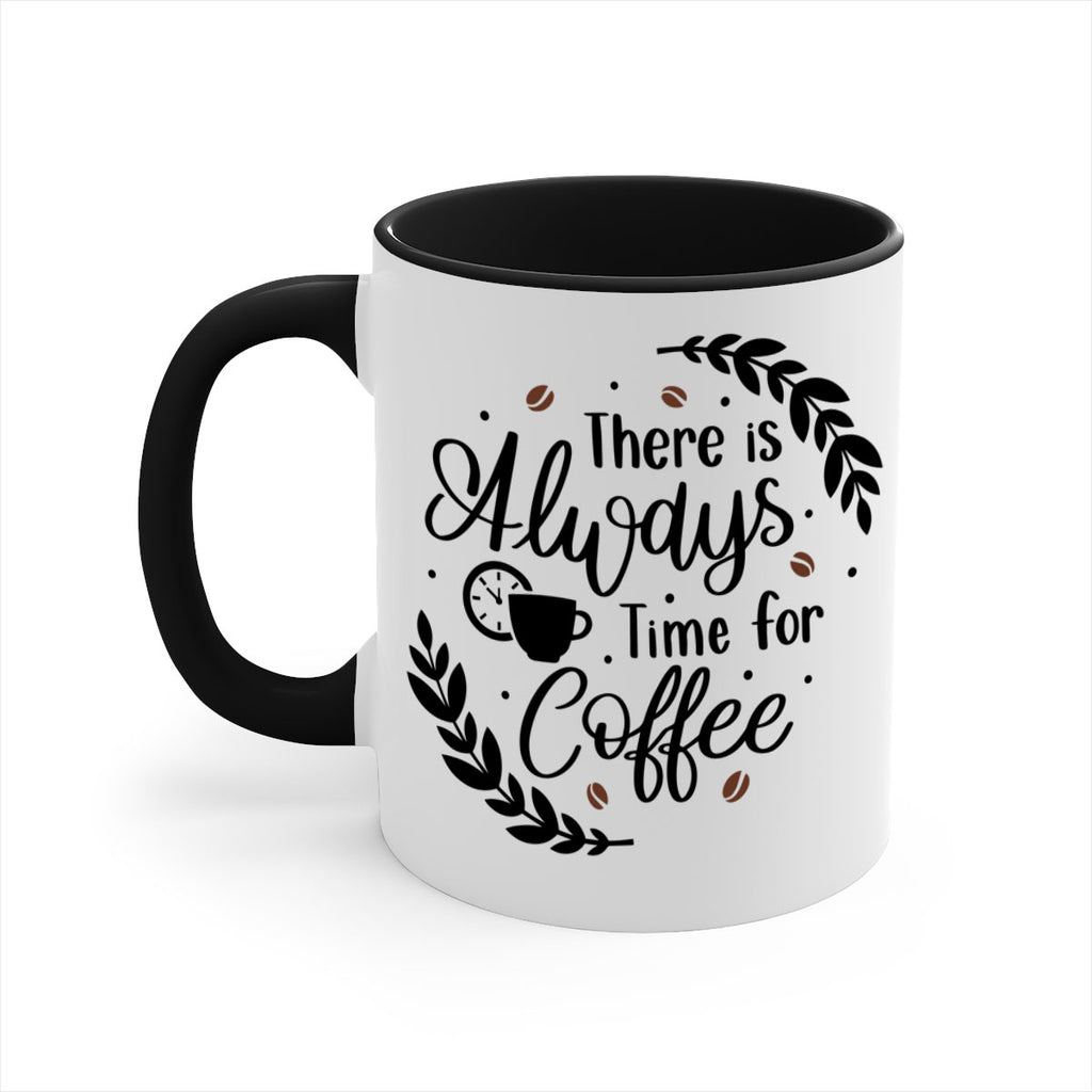 there is always time 21#- coffee-Mug / Coffee Cup