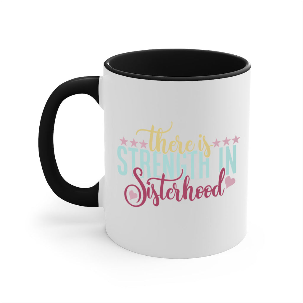 there is strength in sisterhood 53#- sister-Mug / Coffee Cup