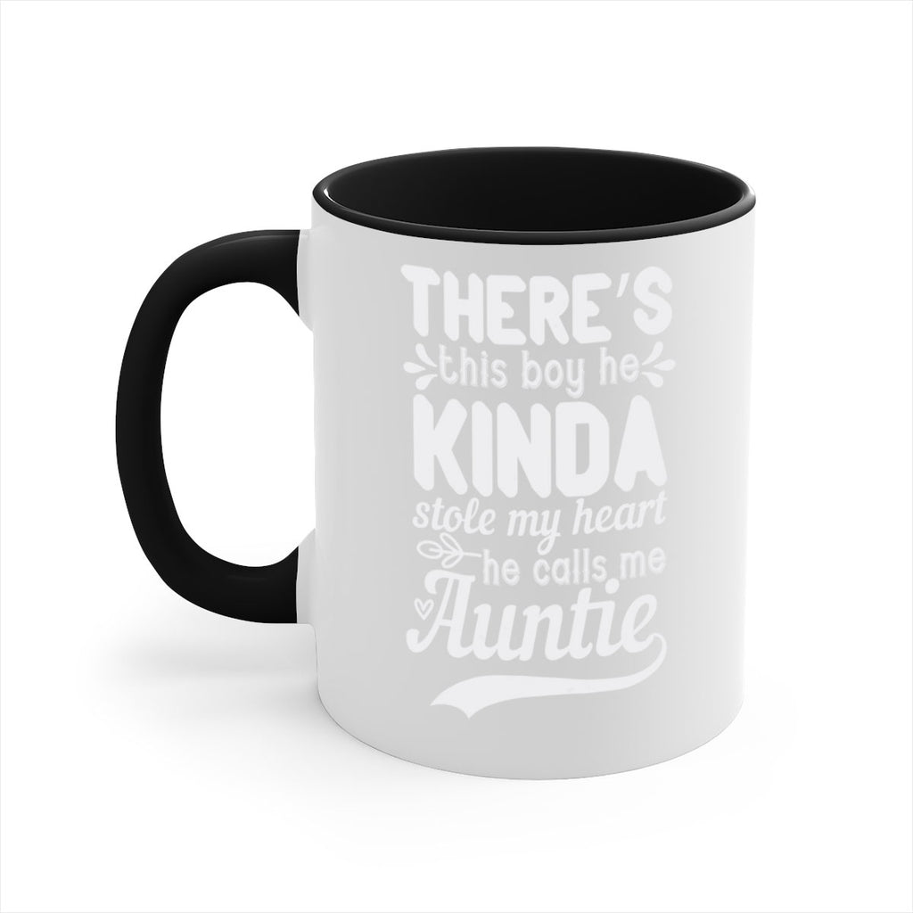 there’s this boy he kinda stole my heart he calls me auntie Style 21#- aunt-Mug / Coffee Cup