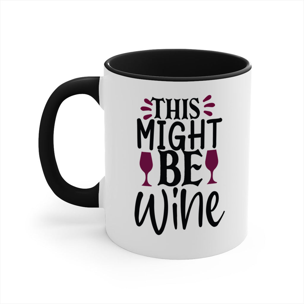 this might be wine 152#- wine-Mug / Coffee Cup