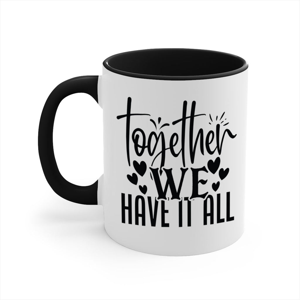 together we have it all 16#- Family-Mug / Coffee Cup