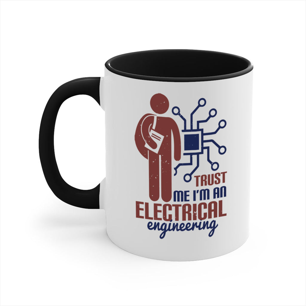 trust me Im an electrical engineering Style 34#- engineer-Mug / Coffee Cup