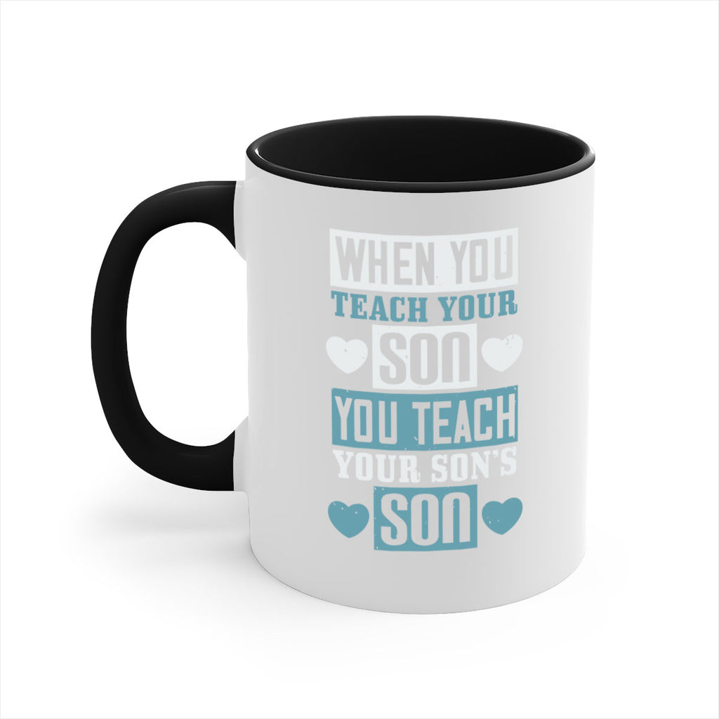when you teach your sou 138#- fathers day-Mug / Coffee Cup
