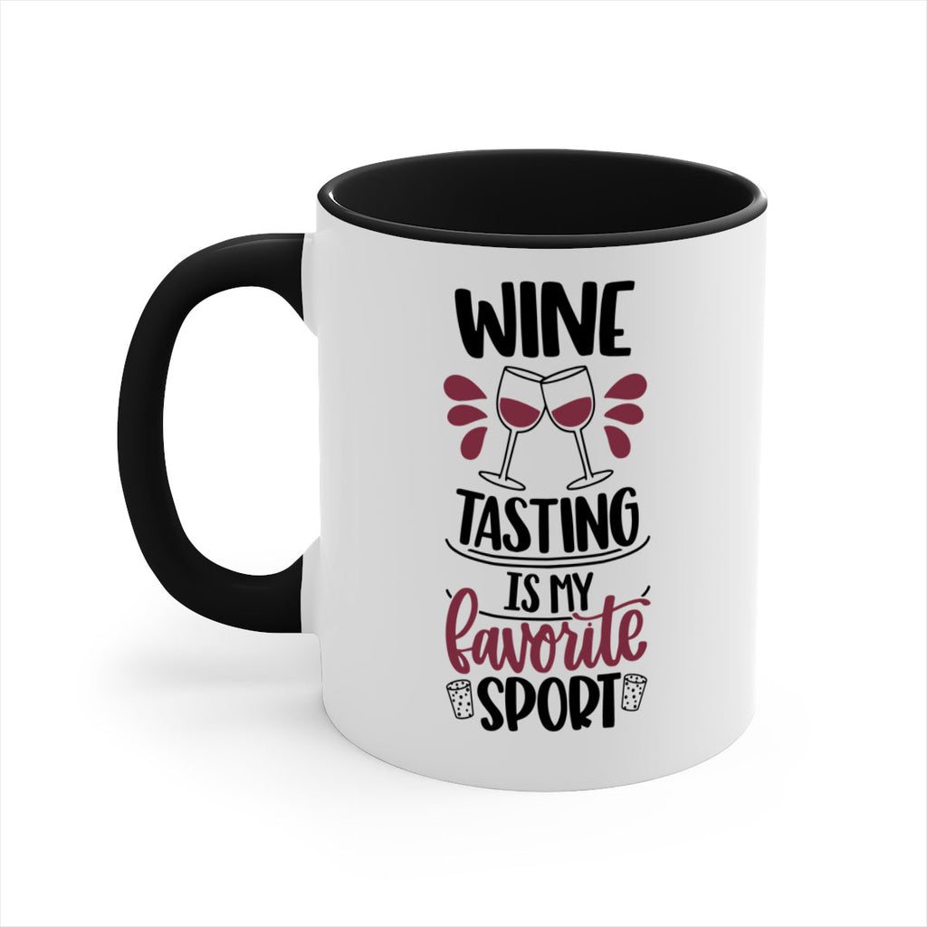 wine tasting is my favorite 17#- wine-Mug / Coffee Cup