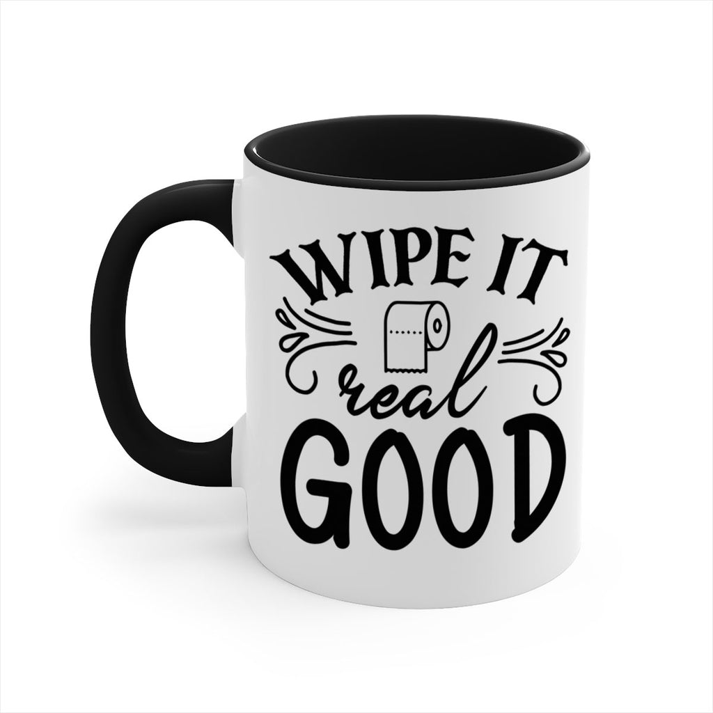 wipe it real good 50#- bathroom-Mug / Coffee Cup