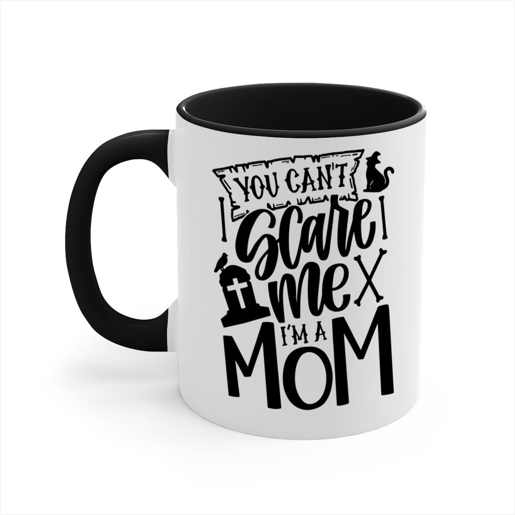 you cant scare me im a mom 1#- halloween-Mug / Coffee Cup