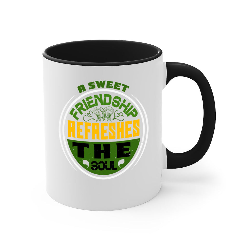 A sweet friendship refreshes the soul Style 90#- best friend-Mug / Coffee Cup