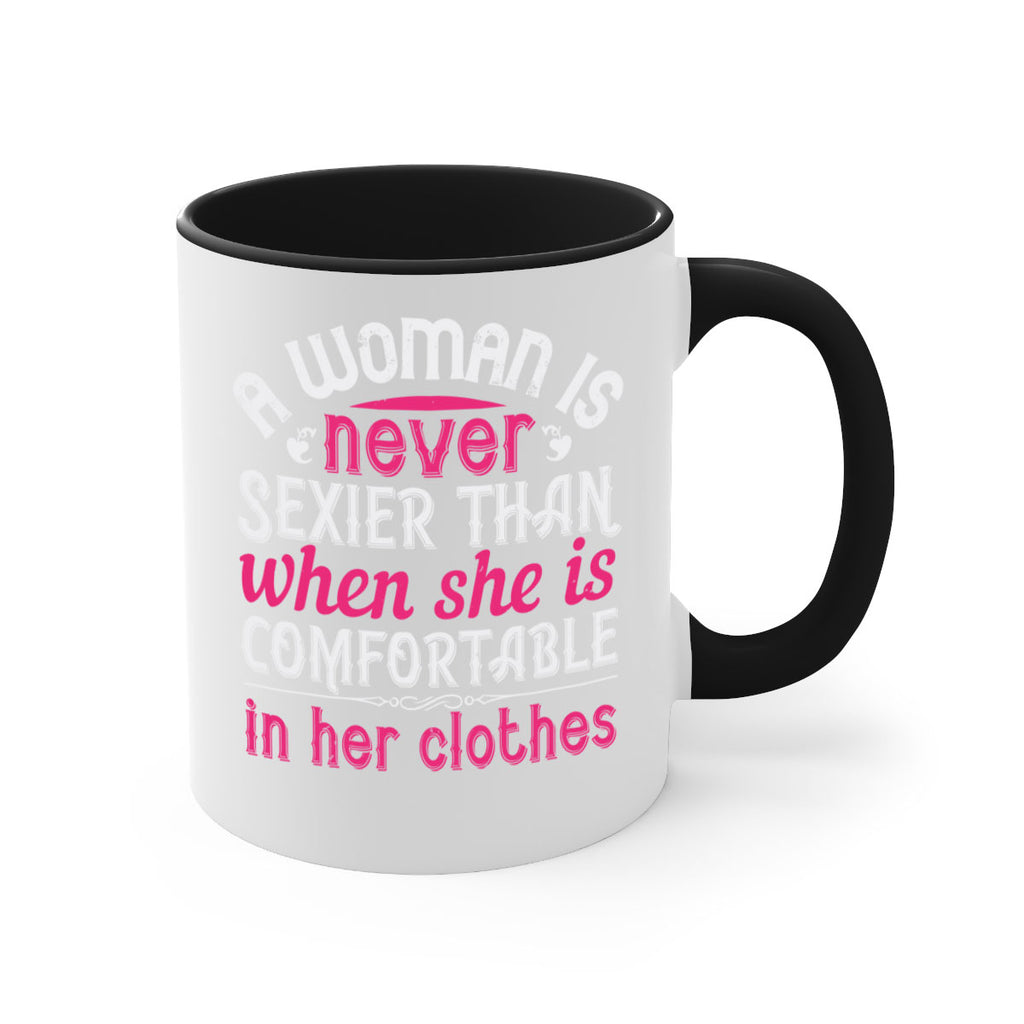 A woman is never sexier than when she is comfortable in her clothes Style 44#- aunt-Mug / Coffee Cup