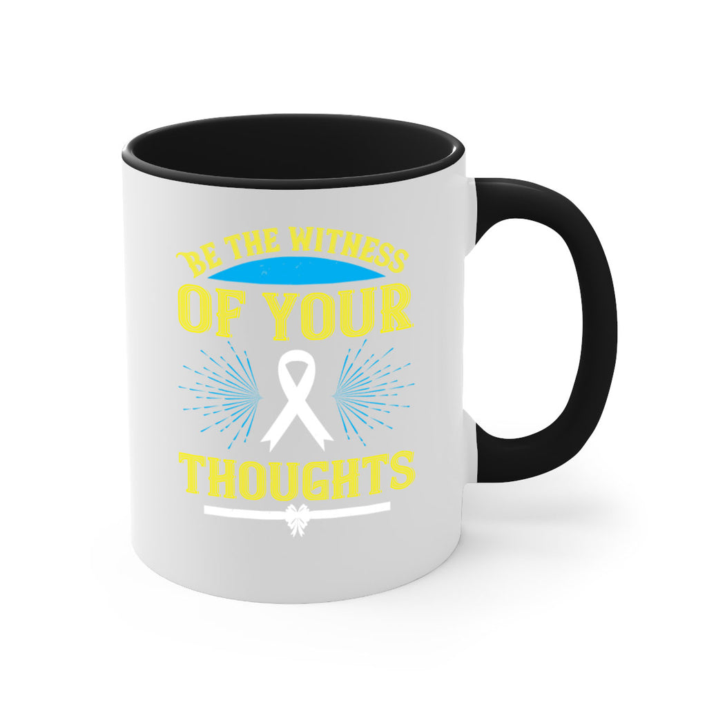 Be the witness of your thoughts Style 48#- Self awareness-Mug / Coffee Cup