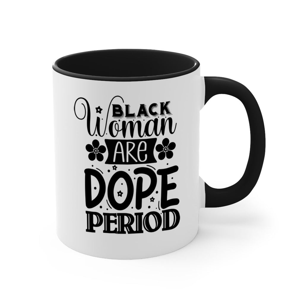 Black woman are dope period Style 53#- Black women - Girls-Mug / Coffee Cup