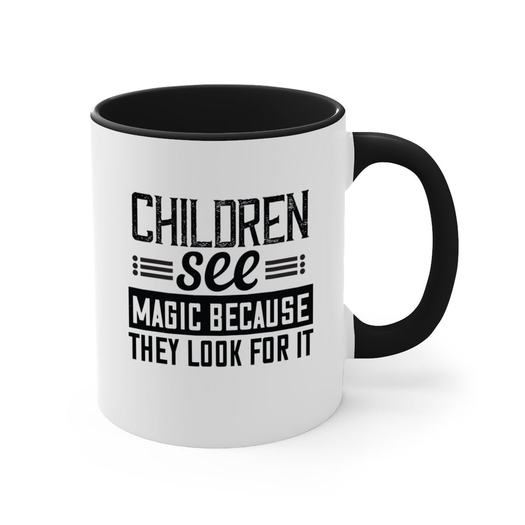 Children see magic because they look for it Style 41#- kids-Mug / Coffee Cup