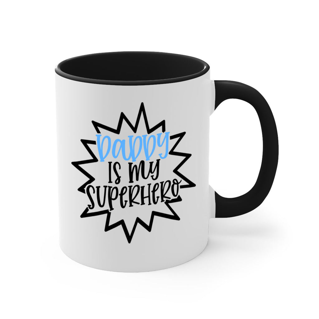 Daddy Is My Superhero Style 101#- baby2-Mug / Coffee Cup