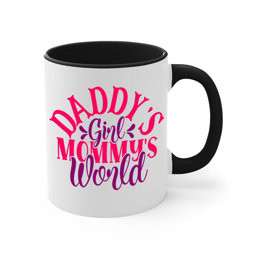 Daddys Girl Mommys World Style 268#- baby2-Mug / Coffee Cup