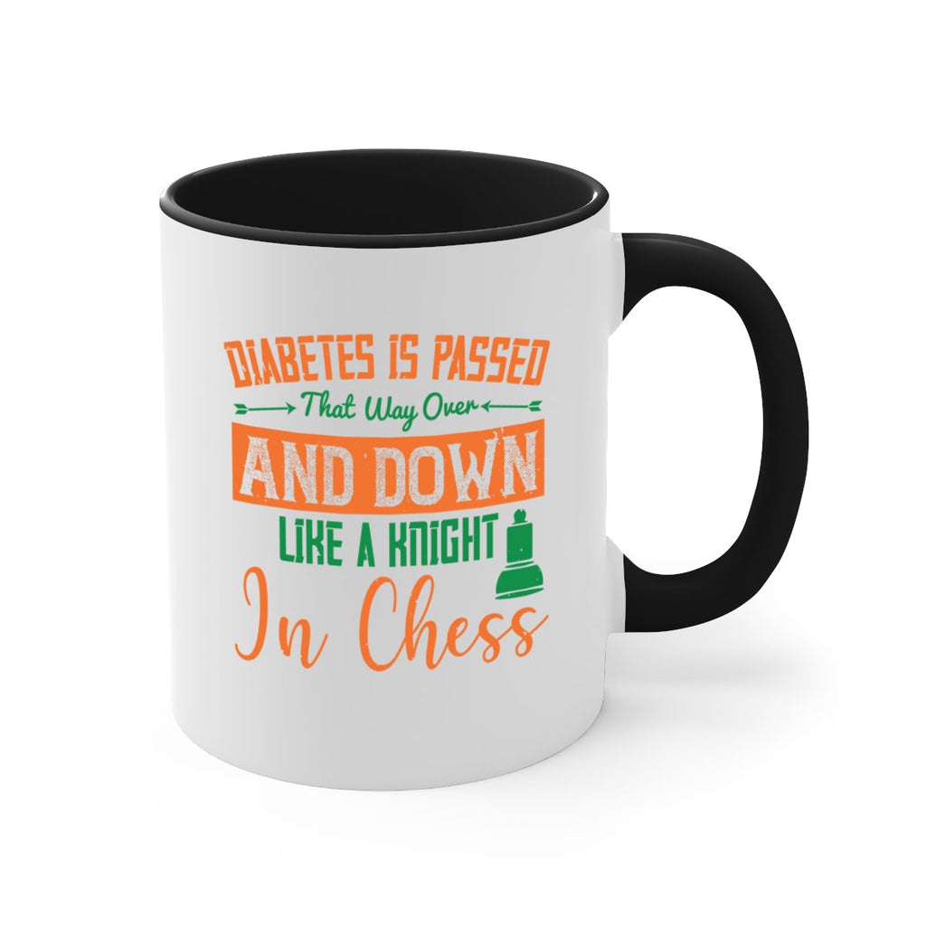 Diabetes is passed that way over and down like a knight in chess Style 48#- diabetes-Mug / Coffee Cup