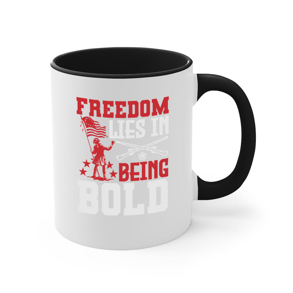 Freedom lies in being Style 11#- 4th Of July-Mug / Coffee Cup