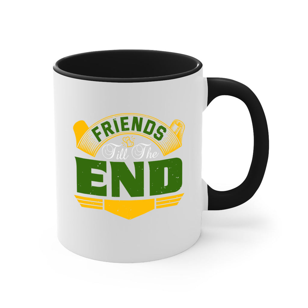 Friends ‘till the end Style 108#- best friend-Mug / Coffee Cup