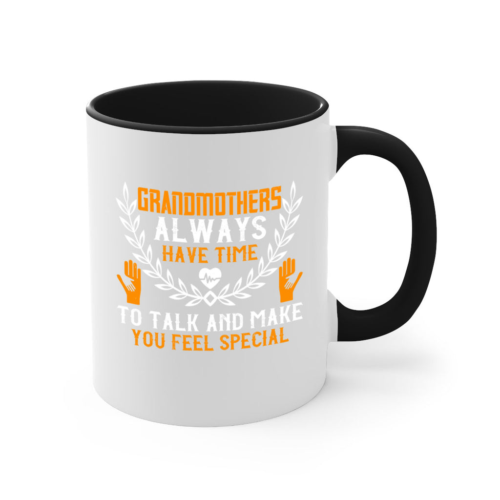 Grandmothers always have time 80#- grandma-Mug / Coffee Cup