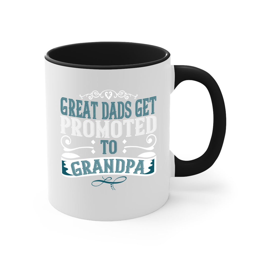 Great dads get promoted to grandpa 96#- grandpa-Mug / Coffee Cup