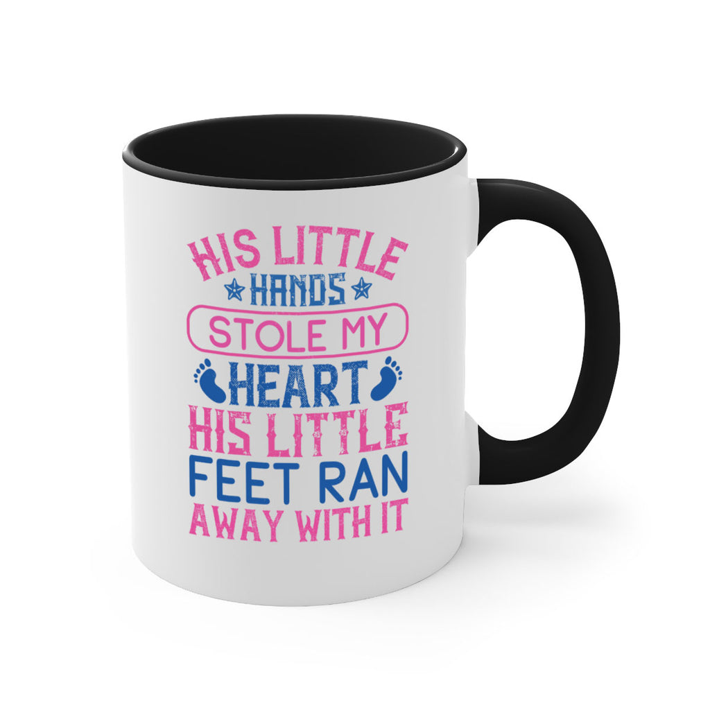 His little hands stole my heart His little feet ran away with it Style 120#- baby2-Mug / Coffee Cup