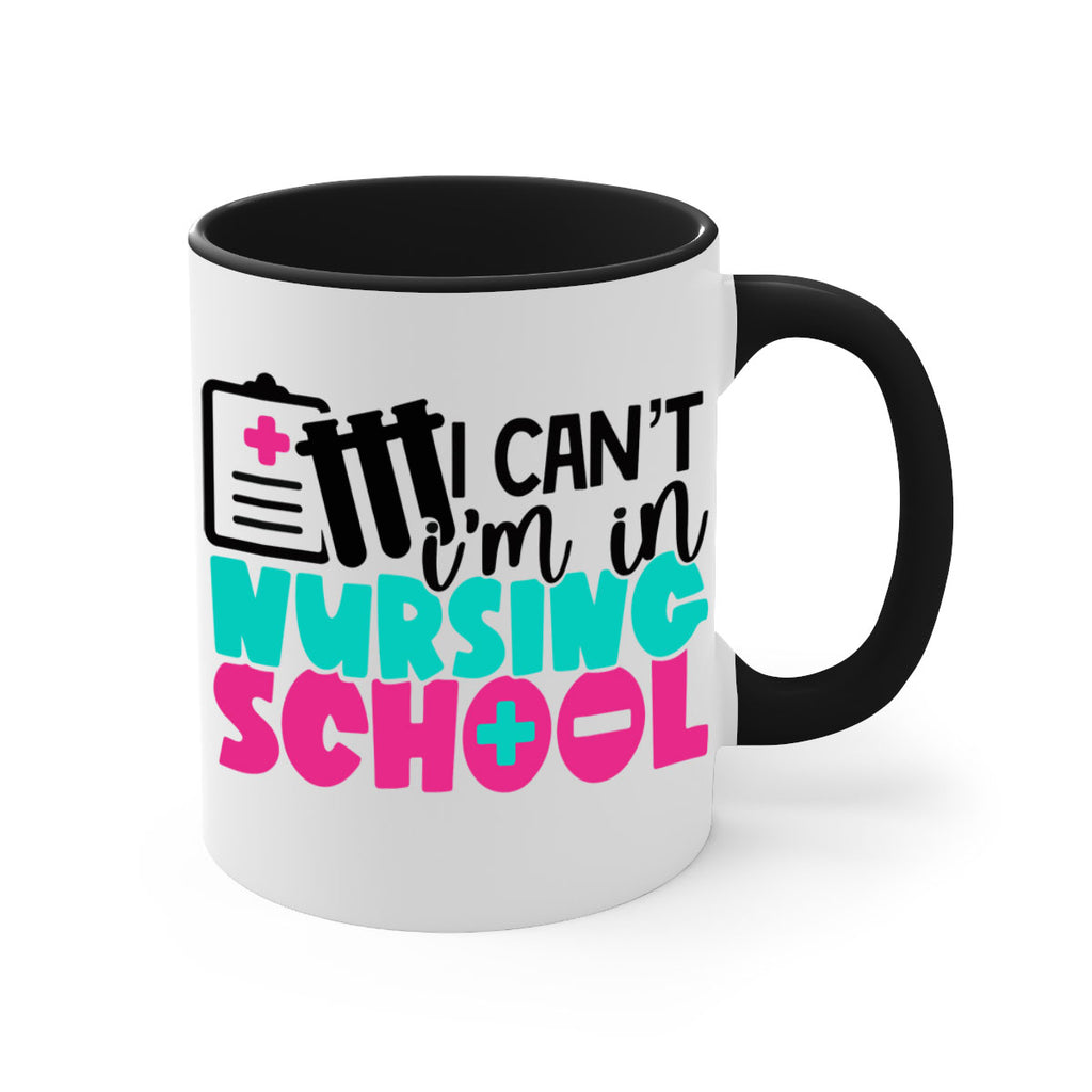 I Cant Im In Nursing School Style Style 177#- nurse-Mug / Coffee Cup